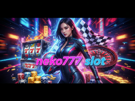 neko777 slot สล็อต